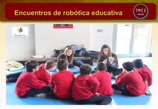 Encuentros de robótica educativa
 