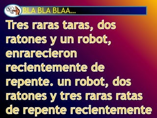 BLA BLA BLAA…
 