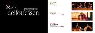 25 de oct
Charlie
CIA Fernando Hurtado
Teatro Apolo, 21:30 h, Precio:13,50€




29 de nov
Taí Virginia          Manolo Monteagudo
Teatro Apolo, 21:30 h, Precio:13,50€




27 de dic
Do not disturb
Vaiven Teatro Circ o
Teatro Apolo, 21:30 h, Precio:13,50€
 