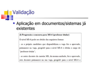 Validação Aplicação em documentos/sistemas já existentes 