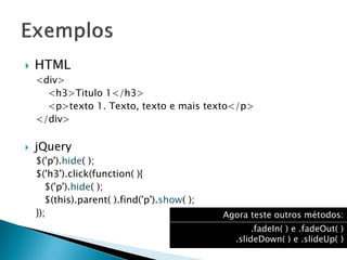  HTML
<div>
<h3>Titulo 1</h3>
<p>texto 1. Texto, texto e mais texto</p>
</div>
 jQuery
$('p').hide( );
$('h3').click(function( ){
$('p').hide( );
$(this).parent( ).find('p').show( );
}); Agora teste outros métodos:
.fadeIn( ) e .fadeOut( )
.slideDown( ) e .slideUp( )
 