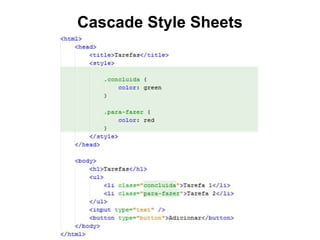 Cascade Style Sheets
 