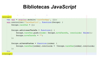 Bibliotecas JavaScript
 