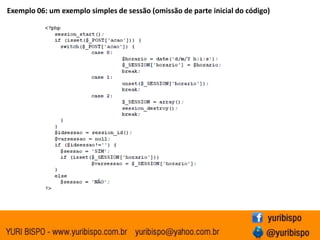 Exemplo 06: um exemplo simples de sessão (omissão de parte inicial do código)