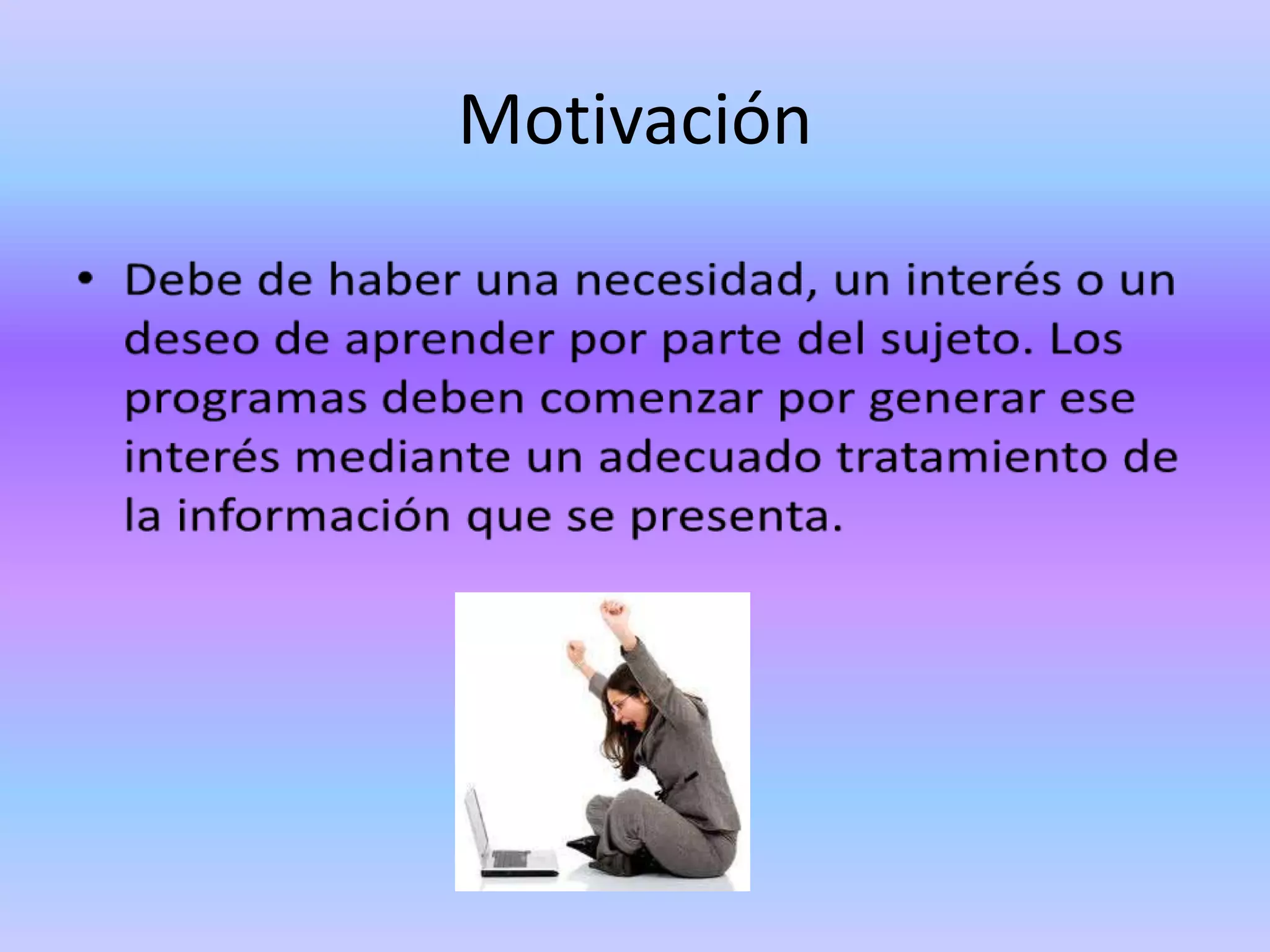Motivación
 