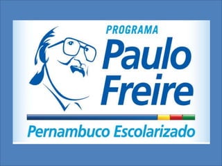 Programa Paulo Freire
 