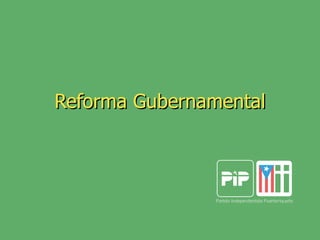 Reforma Gubernamental 