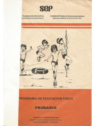 PROGRAMA EDUCACIÓN FÍSICA PRIMARIA 1988 ORGÁNICO  FUNCIONAL