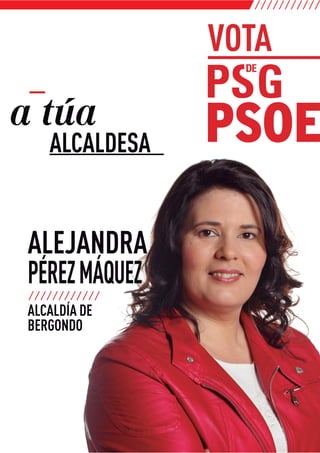 ALCALDESA
ALEJANDRA
ALCALDÍA DE
BERGONDO
PÉREZMÁQUEZ
 