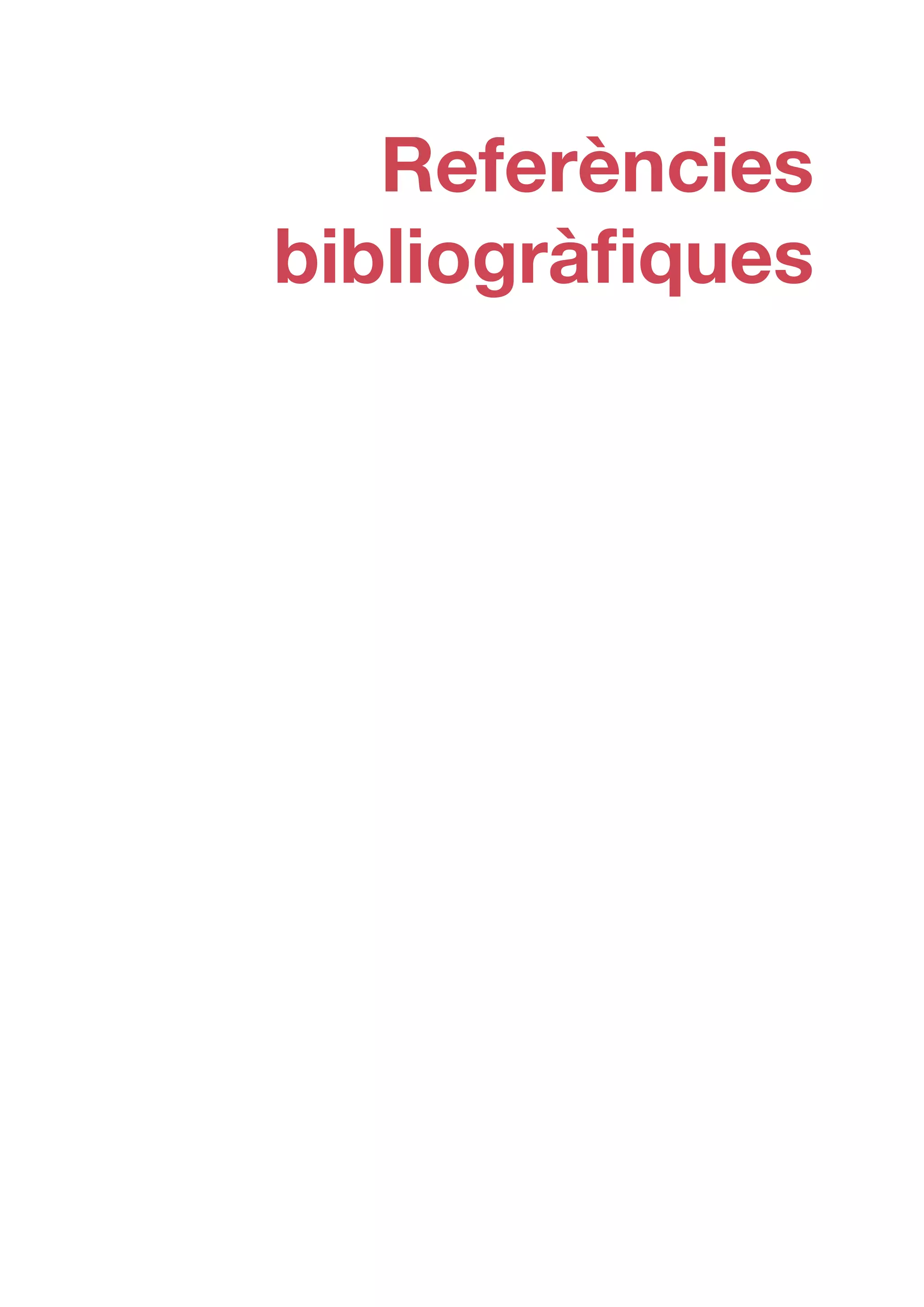 Referències
bibliogràfiques
 