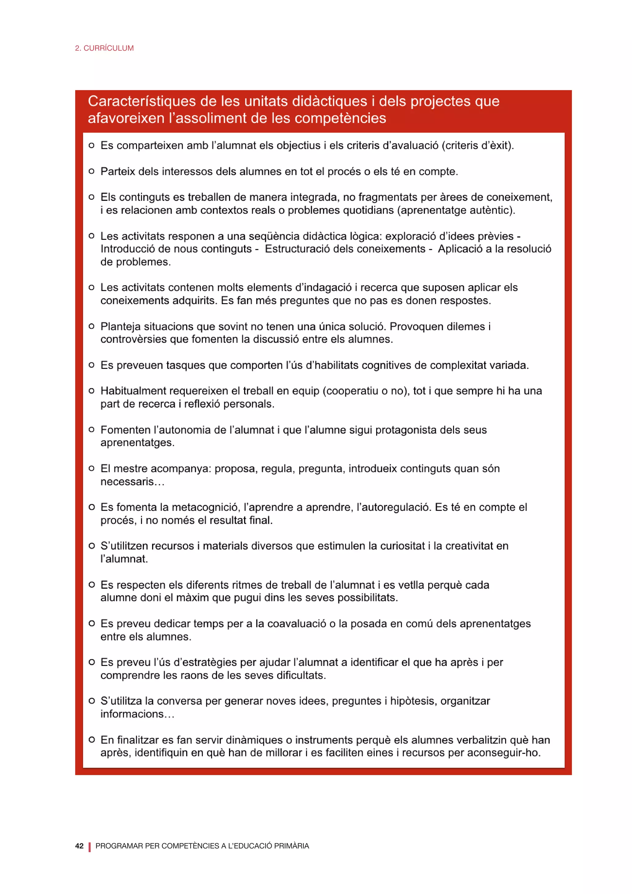 42
❘ PROGRAMAR PER COMPETÈNCIES A L’EDUCACIÓ PRIMÀRIA
2. CURRÍCULUM
 