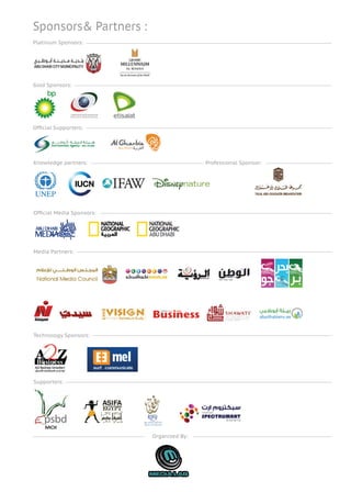 Sponsors& Partners :
Platinum Sponsors:
Gold Sponsors:
Of?cial Supporters:
Knowledge partners: Professional Sponsor:
Of?cial Media Sponsors:
Media Partners:
Technology Sponsors:
Supporters:
Organized By:
 
