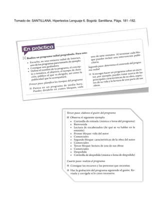 Tomado de: SANTILLANA. Hipertextos Lenguaje 6. Bogotá: Santillana. Págs. 181 -182.