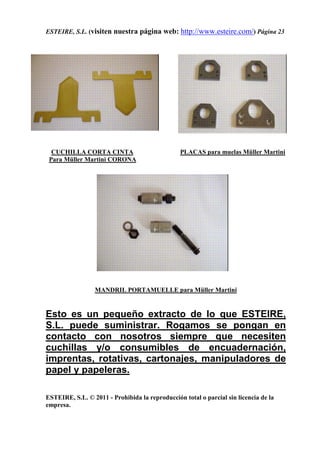 ESTEIRE, S.L. - Programa de cuchillas para artes gráficas en general.