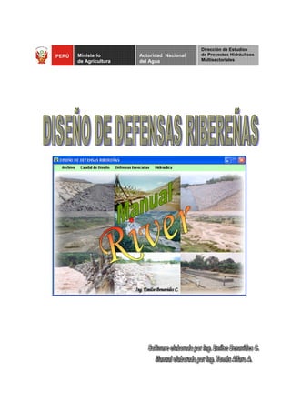 PERÚ Ministerio
de Agricultura
Autoridad Nacional
del Agua
Dirección de Estudios
de Proyectos Hidráulicos
Multisectoriales
 