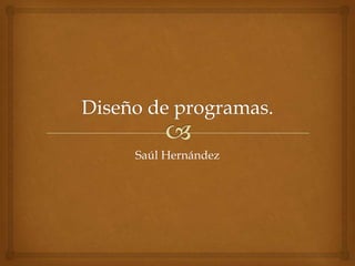 Saúl Hernández
 