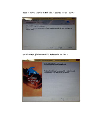 -para continuar con la instalación le damos clic en INSTALL-
-ya con estos procedimientos damos clic en finish-
 