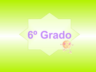 6º Grado 