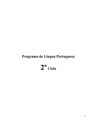 15
Programa de Língua Portuguesa
2ºCiclo
 
