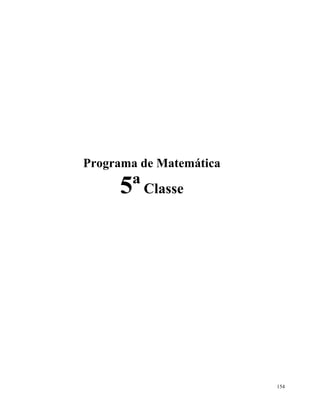 154
Programa de Matemática
5ªClasse
 