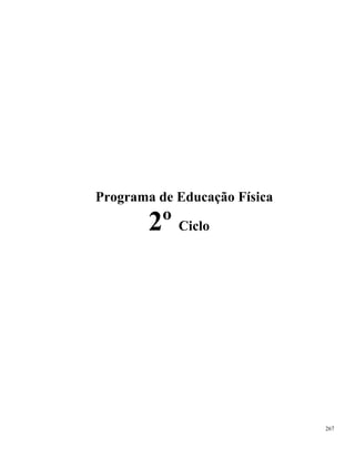 267
Programa de Educação Física
2º Ciclo
 