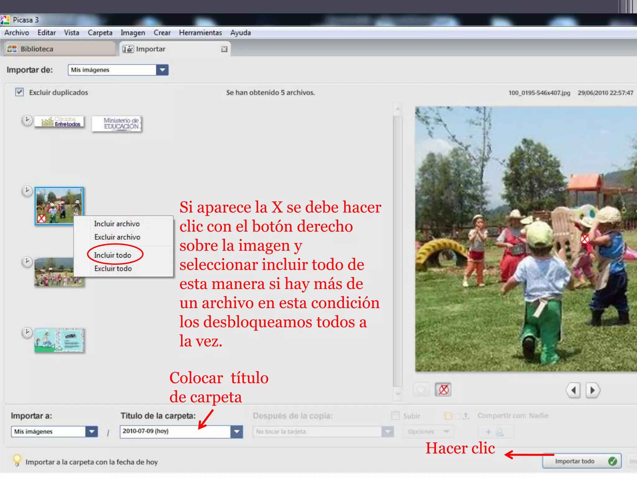 Si aparece la X se debe hacer
 clic con el botón derecho
 sobre la imagen y
 seleccionar incluir todo de
 esta manera si hay más de
 un archivo en esta condición
 los desbloqueamos todos a
 la vez.

Colocar título
de carpeta


                                 Hacer clic
 