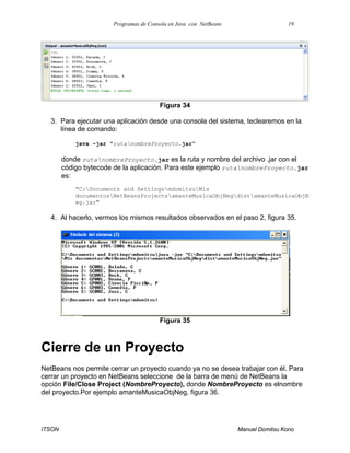 Programas de consola en java con net beans por gio | PDF