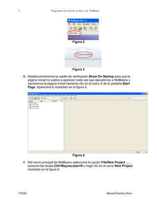 Programas de consola en java con net beans por gio | PDF