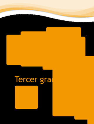 Tercer grado
 