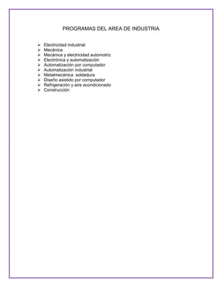 Programas de indus. y servicios
