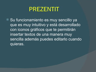 Su funcionamiento es muy sencillo ya que es muy intuitivo y está desarrollado con iconos gráficos que te permitirán insertar textos de una manera muy sencilla además puedes editarlo cuando quieras. 