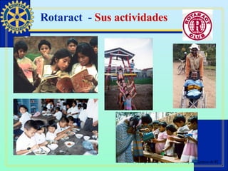 Rotaract  -  Sus actividades 