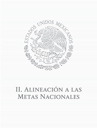 II. Alineación a las
Metas Nacionales
 