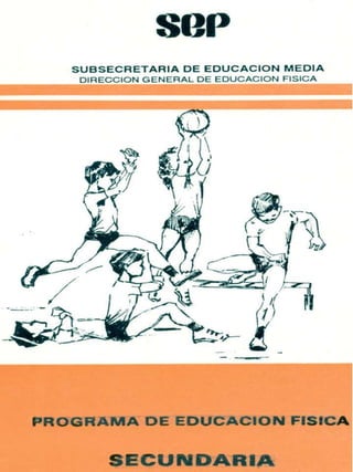 PROGRAMA EDUCACIÓN FÍSICA SECUNDARIA 1988 ORGÁNICO FUNCIONAL
