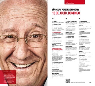 17:30 Desfile de Caballeros
en Plaza, mulillas y banda de
música desde la Plaza Consisto-
rial hasta la Plaza de Toros.
18:00 ¡Menudas Fiestas!
Plaza Conde de Rodezno.
Actuaciones y atracciones
infantiles hasta las 21:00 h.
Ronda de Jotas
Plaza Consistorial. Escuela
de Jotas de Arguedas.
18:30 Séptima corrida
de la Feria del Toro
Plaza de Toros.
20:00 Marionetas de
Maese Villarejo
Plaza Conde de Rodezno. “Gor-
gorito contra los Caníbales”.
Música Regional
El Bosquecillo. Casa de Canta-
bria. Coral y Grupo de Danzas
Mateo Escagedo de Cacicedo
de Camargo.
20:30 Verbena
Plaza de la Cruz. Actuación de
Los del Río hasta las 22:00 h.
Fueros Joven
Plaza de los Fueros. Concierto
de Jabi Izurieta y Virenque
hasta las 22:30 h.
6:45 Dianas
Plaza Consistorial y Plaza de Toros.
8:00 Encierro de Toros
Séptimo de las Fiestas.
9:30 Gigantes y Cabezudos
Salida de la Comparsa desde la
Estación de Autobuses.
10:45 Misa de Mayores
Capilla de San Fermín. A conti-
nuación, desfile hasta el Paseo
de Sarasate.
11:30 ¡Menudas Fiestas!
Plaza Conde de Rodezno.
Actuaciones y atracciones
infantiles hasta las 14:00 h.
12:00 Salida de Bandas
de Música
Plaza Consistorial y Calle Des-
calzos.
Concierto especial Día
de las Personas Mayores
Paseo de Sarasate. Rondallas
Yoar y Jus la Rocha.
Deporte Rural
Plaza de los Fueros. Campeo-
nato Navarro de Aizkora por
parejas. Campeonato Navarro
de Levantamiento de Carro.
Exhibición de Harrijasotze
(Inaxio Perurena).
13:00 Alarde de Txistularis
Plaza San José. 55 Concierto-
Alarde de Txistularis.
“Amerikanuak. Vascos de ida y
vuelta en EE. UU.”.
Música de Bandas
Plaza de la Cruz. Asociación
Banda de Música de Ablitas.
Música regional
El Bosquecillo. Casa de Canta-
bria. Coral y Grupo de Danzas
Mateo Escagedo de Cacicedo de
Camargo.
Haber vivido muchos
Sanfermines y seguir
haciéndolo con la misma
ilusión y entusiasmo de los
primeros es la mejor prueba de
que las fiestas de San Fermín
no entienden de modas,
edades ni horarios y son
mucho más que una simple
fecha en el calendario. 22·23
#SFemociona
21.00 Música de Aquí
Plaza del Castillo. Bailables de
txistu y gaita.
Paseando
Teatro de calle con “Bollywood”,
compañía Ziga Zaga (Barcelona),
en la Avda. Carlos III.
21:30 Verbena
Parque de Antoniutti. Orquesta
Casting Internacional hasta las
22:30 h.
21:45 Toro de fuego
Cuesta de Santo Domingo.
23:00 Fuegos Artificiales
Ciudadela. Octava colección
del Concurso Internacional San-
fermines 2014. Pirotecnia MLE
(Inglaterra).
23:30 Concierto
Plaza de los Fueros. Actuación
de Los Secretos y DJ. Isidro
Europa FM y Onda Melodía.
Verbena
Plaza de la Cruz. Orquesta Caris-
ma hasta la 1:30 h.
Euskal Musika
Parque de la Taconera. Actuación
de The Icer Company.
23:45 Noches Happy
El Bosquecillo. “¿Y tú, a quién
imitas?”.
24:00 Concierto
Plaza del Castillo. Actuación de
La Banda del Desagüe.
Verbena
Parque de Antoniutti. Orquesta
Casting Internacional hasta las
3:00 h.
DÍADELASPERSONASMAYORES
13DEJULIO,DOMINGO
Vibra con los fuegos artificiales.
 