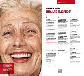 22·23
#SFemociona
ZAHARRENEGUNA
UZTAILAK13,IGANDEA
Sanfermin festa ugari bizi
izan eta hasierako ilusio
eta gogo beroarekin bizitzen
jarraitzeak ezin hobeki
erakusten du sanferminak
ez direla moda-, adin- eta
ordutegi-kontua, eta
egutegiko data jakin bat baino
askoz gehiago direla. Egin dardara su artifizalekin.
06:45 Dianak
Udaletxe plaza eta Zezen-plaza.
08:00 Zezen-entzierroa
Festetako zazpigarrena.
09:30 Erraldoiak eta
Buruhandiak
Konpartsaren irteera, autobus-
geltokitik.
10:45 Zaharrendako meza
San Fermin kapera. Gero, desfi-
lea, Sarasate pasealekuraino.
11:30 Hauek festak hauek!
Rodezno Kondearen plaza.
Haurrendako emanaldiak eta
ikuskizunak, 14:00ak arte.
12:00 Musika-banden irteera
Udaletxe plaza eta Descalzos
kalea.
Zaharren eguneko kontzertu
berezia
Sarasate pasealekua. Yoar eta
Jus la Rocha errondailak.
Herri-kirolak
Foruen plaza. Nafarroako
Aizkolarien binakako Txapelketa.
Nafarroako Gurdi-jasotzaileen
Txapelketa. Inaxio Perurena harri-
jasotzailearen erakustaldia.
13:00 Txistularien Alardea
San Jose plaza. Txistularien 55.
alarde-kontzertua. Amerikanuak.
Euskaldunak AEBetara joan-
etorrian.
Banden musika
Gurutzeko plaza. Ablitaseko
musika-banda.
Eskualdeetako musika
Basotxoa. Kantabriaren Etxea.
Mateo Escagedo de Cacicedo de
Camargo abesbatza eta dantza-
taldea.
17:30 Plazako zaldunen,
mandakoen eta musika-
bandaren desfilea, Udaletxe
plazatik Zezen-plazaraino.
18:00 Hauek festak hauek!
Rodezno Kondearen plaza.
Haurrendako emanaldiak eta
ikuskizunak, 21:00ak arte.
Jota-erronda
Udaletxe plaza. Arguedaseko
jota-eskola.
18:30 Zezen-feriaren z
azpigarren zezenketa
Zezen-plaza.
20:00 Maese Villarejoren
txotxongiloak
Rodezno Kondearen plaza. Gor-
gorito contra los Caníbales.
Eskualdeetako musika
Basotxoa. Kantabriaren Etxea:
Mateo Escagedo de Cacicedo de
Camargo abesbatza eta dantza-
taldea.
20:30 Dantzaldia
Gurutzeko plaza. Los del Río,
22:00ak arte.
Foruen gazte-plaza
Foruen plaza. Kontzertua: Jabi
Izurieta eta Virenque, 22:30ak
arte.
21:00 Hemengo musika
Gazteluko plaza. Dantzaldia,
txistulari eta gaitariekin.
Paseoan
Kale-antzerkia: Bollywood. Ziga
Zaga konpainia (Bartzelona).
Karlos III.aren etorb.
21:30 Dantzaldia
Antoniutti parkea. Casting Inter-
nacional orkestra, 22:30ak arte.
21:45 Zezensuzkoa
San Domingo aldapa.
23:00 Su artifizialak
Ziudadela. Sanferminak 2014
Nazioarteko Lehiaketaren zortzi-
garren bilduma. MLE su-etxea
(Ingalaterra).
23:30 Kontzertua
Foruen plaza. Los Secretos eta
DJ. Isidro Europa FM eta Onda
Melodía.
Dantzaldia
Gurutzeko plaza. Carisma orkes-
tra. 01:30ak arte.
Euskal Musika
Taconera parkea. The Icer
Company.
23:45 Happy gauak
Basotxoa. Eta zuk, nor imitatuko
duzu?
24:00 Kontzertua
Gazteluko plaza. La Banda del
Desagüe.
Dantzaldia
Antoniutti parkea. Casting Inter-
nacional orkestra, 03:00rak arte.
 