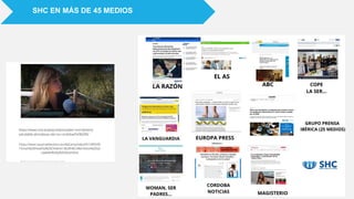 SHC EN MÁS DE 45 MEDIOS
 