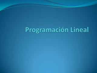 Programación Lineal 