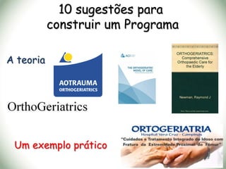 10 sugestões para
construir um Programa
A teoria
Um exemplo prático
 