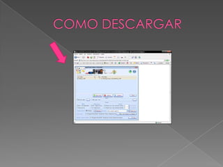            COMO DESCARGAR 