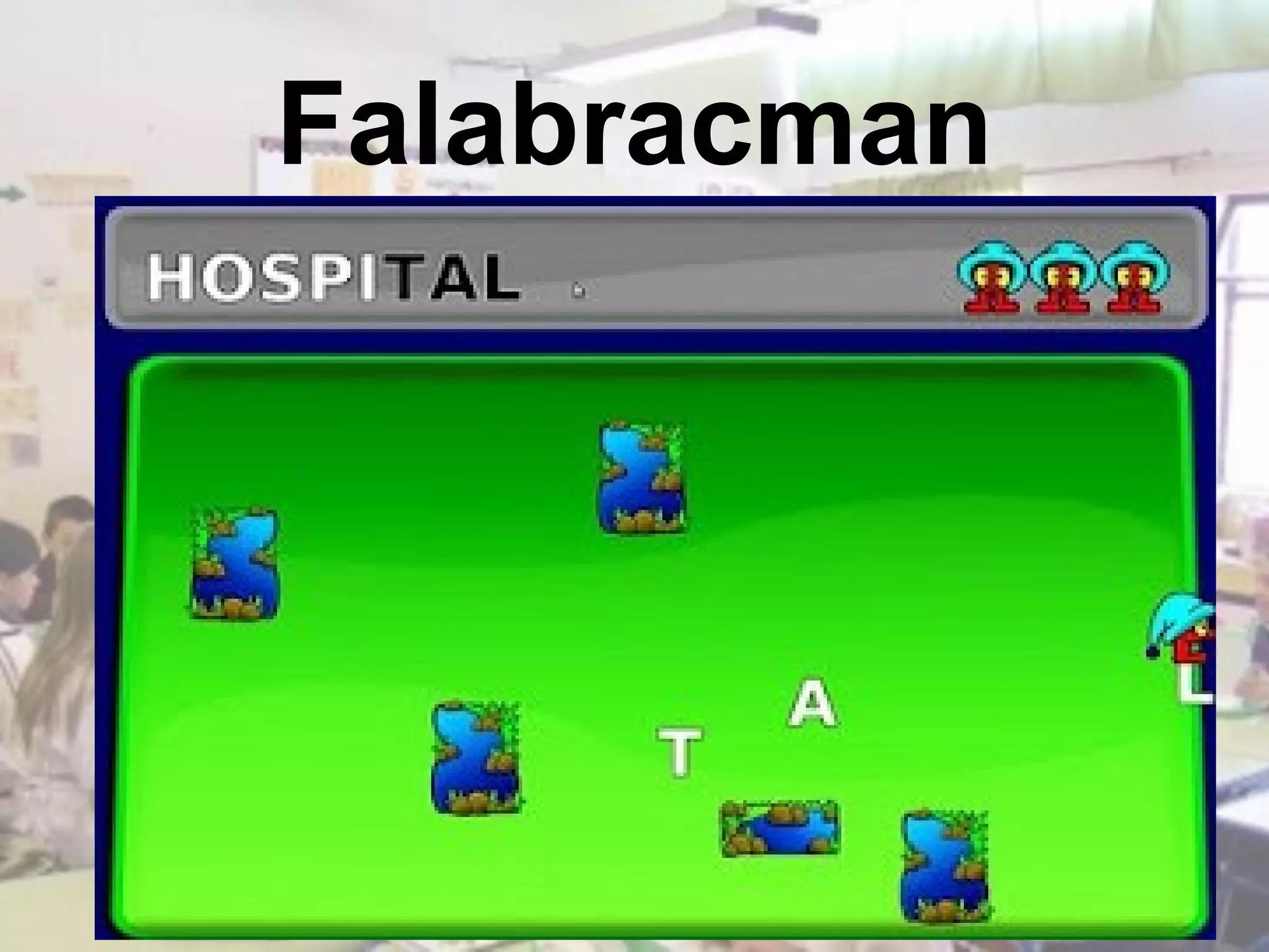 Falabracman
 