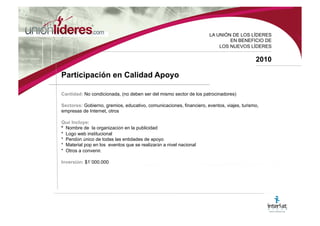 LA UNI ÓN DE LOS LÍDERES EN BENEFICIO DE LOS NUEVOS LÍDERES 2010 Fase IV Presencia en Emarketplace