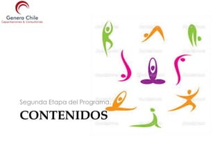 CONTENIDOS
Segunda Etapa del Programa.
 