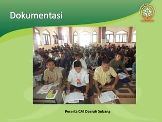 Peserta CAI Daerah Subang
 