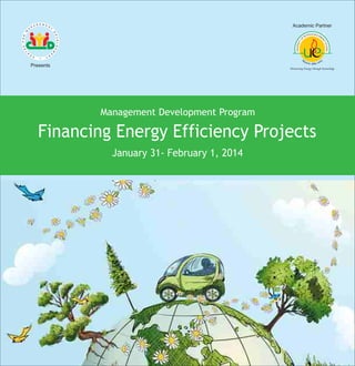 MDP on Financing Energy Efficiency Project - January 31st to February 1st 2014