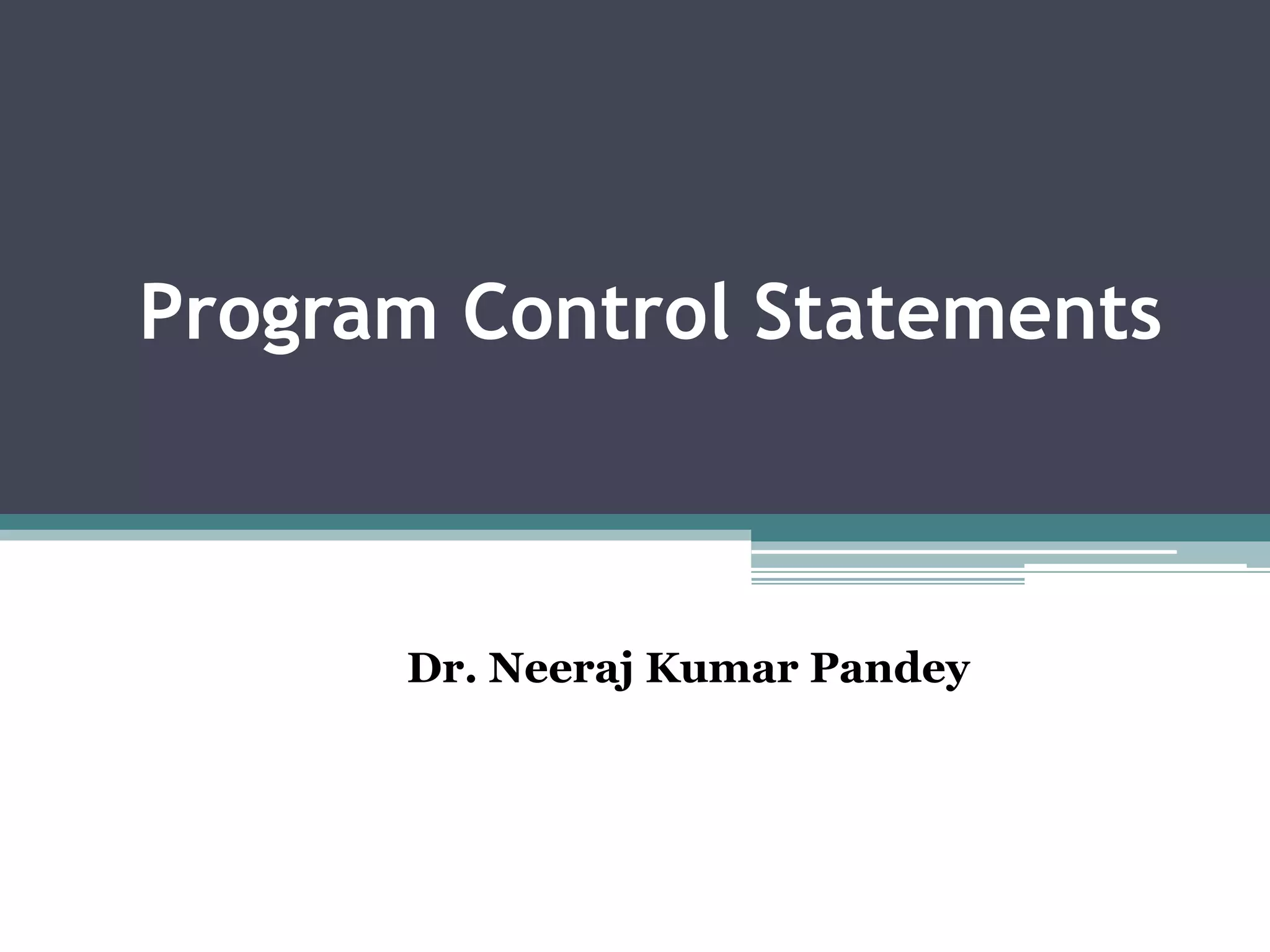 Program control statements in c# | PPTX