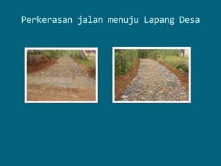 PerkerasanjalanmenujuLapangDesa