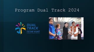Program Dual Track 2024
 