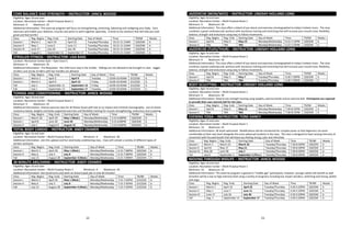 22 23
CORE BALANCE AND STRENGTH – INSTRUCTOR: JANCIL WOOGE
Eligibility: Ages 18 and over
Location: Recreation Center – Multi-Purpose Room 2
Minimum: 9 Maximum: 25
Additional Information: This exercise program will focus on strengthening, stretching, balancing and realigning your body. Core
exercises will enable your skeleton, muscles and joints to work together optimally. A head to toe workout that will help you look
great and feel terrific!
Class Reg. Begins Reg. Ends Starting Date Day of Week Time TR/NR Weeks
Session I March 1 April 19 April 23 Tuesday/Thursday 10:15-11:15AM $20/$40 6
Session II May 1 June 6 June 11 Tuesday/Thursday 10:15-11:15AM $20/$40 6
Session III June 17 July 26 July 30 Tuesday/Thursday 10:15-11:15AM $20/$40 6
Fall August 1 September 13 September 17 Tuesday/Thursday 10:15-11:15AM $20/$40 6
STROLLER FITNESS – INSTRUCTOR: LISA BASS
Location: Recreation Center Gym – Gym Court C
Minimum: 9 Maximum: 25
Additional Information: Pre-Requisites: the child must stay in the stroller. Siblings are not allowed to be brought to class. Jogger
strollers and sturdy strollers with bar handles are allowed.
Class Reg. Begins Reg. Ends Starting Date Day of Week Time TR/NR Weeks
Session I March 1 April 5 April 9 Tuesday 10:00-10:45AM $15/$30 6
Session I March 1 April 9 April 12 Friday 10:00-10:45AM $15/$30 6
Fall July 1 September 11 September 13 Friday 10:00-10:45AM $15/$30 6
Fall July 1 September 12 September 17 Tuesday 10:00-10:45AM $15/$30 6
TONING AND CONDITIONING – INSTRUCTOR: JANCIL WOOGE
Eligibility: Ages 18 and over
Location: Recreation Center – Multi-Purpose Room 2
Minimum: 9 Maximum: 25
Additional Information: Intense exercise class for all fitness levels with low to no impact and minimal choreography. Use of elastic
resistance bands, weights and body supported exercises and flexibility training for muscle strengthening, endurance and sculpting.
Class Reg. Begins Reg. Ends Starting Date Day of Week Time TR/NR Weeks
Session I March 18 April 29 May 1 (Wed.) Monday/Wednesday 5:15-6:00PM $20/$40 6
Session I April 8 June 20 June 24 Monday/Wednesday 5:15-6:00PM $20/$40 6
Session II July 1 August 9 August 12 Monday/Wednesday 5:15-6:00PM $20/$40 6
TOTAL BODY CARDIO – INSTRUCTOR: ANDY CRAMER
Eligibility: Ages 16 and over
Location: Recreation Center – Multi-Purpose Room 2 Minimum: 9 Maximum: 30
Additional Information: Join this upbeat and fun total body conditioning class. Class will contain a variety of different types of
aerobic workouts.
Class Reg. Begins Reg. Ends Starting Date Day of Week Time TR/NR Weeks
Session I March 1 April 29 May 1 (Wed.) Monday/Wednesday 6:15-7:00PM $20/$40 6
Session II May 6 July 5 July 8 Monday/Wednesday 6:15-7:00PM $20/$40 6
Fall July 15 August 30 September 4 (Wed.) Monday/Wednesday 6:15-7:00PM $20/$40 6
30 MINUTE ABS/ARMS – INSTRUCTOR: ANDY CRAMER
Eligibility: Ages 16 and over
Location: Recreation Center – Multi-Purpose Room 2 Minimum: 9 Maximum: 30
Additional Information: Get toned arms and work on those 6 pack abs in only 30 minutes!
Class Reg. Begins Reg. Ends Starting Date Day of Week Time TR/NR Weeks
Session I March 1 April 29 May 1 (Wed.) Monday/Wednesday 7:15-7:45PM $15/$30 6
Session II May 6 July 5 July 8 Monday/Wednesday 7:15-7:45PM $15/$30 6
Fall July 15 August 30 September 4 (Wed.) Monday/Wednesday 7:15-7:45PM $15/$30 6
JAZZERCISE (MON/WED) – INSTRUCTOR: LINDSAY HOLLAND LONG
Eligibility: Ages 16 and over
Location: Recreation Center – Multi-Purpose Room 1
Minimum: 9 Maximum: 30
Additional Information: This class offers a blend of jazz dance and exercises choreographed to today’s hottest music. The class
combines a great cardiovascular workout with resistance training and stretching that will increase your muscle tone, flexibility,
balance, strength and endurance using easy to follow movements.
Class Reg. Begins Reg. Ends Starting Date Day of Week Time TR/NR Weeks
Session I April 8 May 9 May 13 Monday/Wednesday 6:15-7:15PM $20/$40 6
Session II TBA TBA TBA Monday/Wednesday 6:15-7:15PM $20/$40 6
JAZZERCISE (TUES/THUR) – INSTRUCTOR: LINDSAY HOLLAND LONG
Eligibility: Ages 16 and over
Location: Recreation Center – Multi-Purpose Room 2
Minimum: 9 Maximum: 30
Additional Information: This class offers a blend of jazz dance and exercises choreographed to today’s hottest music. The class
combines a great cardiovascular workout with resistance training and stretching that will increase your muscle tone, flexibility,
balance, strength and endurance using easy to follow movements.
Class Reg. Begins Reg. Ends Starting Date Day of Week Time TR/NR Weeks
Session I April 8 May 3 May 7 Tuesday/Thursday 6:30-7:30PM $20/$40 6
Session II TBA TBA TBA Tuesday/Thursday 6:30-7:30PM $20/$40 6
BODY SCULPTING – INSTRUCTOR: LINDSAY HOLLAND LONG
Eligibility: Ages 16 and over
Location: Recreation Center – Multi-Purpose Room 1
Minimum: 9 Maximum: 30
Additional Information: Head to toe strength training using weights, exercise bands and an exercise ball. Participants are required
to provide their own exercise ball for the class.
Class Reg. Begins Reg. Ends Starting Date Day of Week Time TR/NR Weeks
Session I April 8 May 9 May 13 Monday/Wednesday 7:30-8:15PM $20/$40 6
Session II TBA TBA TBA Monday/Wednesday 7:30-8:15PM $20/$40 6
EVENING YOGA – INSTRUCTOR: TONE DANCY
Eligibility: Ages 15 and over
Location: Recreation Center – Multi-Purpose Room 1
Minimum: 10 Maximum: 25
Additional Information: All levels welcomed. Modifications will be introduced for complex poses so that beginners can work
comfortably at their own level alongside the more advanced students in the class. The class is designed to have varying intensity of
movement with focused breath that will leave you feeling strong, calm and refreshed.
Class Reg. Begins Reg. Ends Starting Date Day of Week Time TR/NR Weeks
Session I March 1 March 22 March 26 Tuesday/Thursday 7:30-8:30PM $30/$50 6
Session II April 8 May 17 May 21 Tuesday/Thursday 7:30-8:30PM $30/$50 6
Session III May 28 June 28 July 2 Tuesday/Thursday 7:30-8:30PM $30/$50 6
Fall July 8 September 3 September 5 (Thur.) Tuesday/Thursday 7:30-8:30PM $30/$50 6
MOVING THROUGH MIDLIFE – INSTRUCTOR: JANCIL WOOGE
Eligibility: Ages 16 and over
Location: Recreation Center – Multi-Purpose Room 1
Minimum: 10 Maximum: 25
Additional Information: This exercise program is geared to “middle age” participants, however, younger adults will benefit as well.
Activities will be a low to high intensity level using a variety of programs including low impact aerobics, stretching and toning, pilates
and yoga.
Class Reg. Begins Reg. Ends Starting Date Day of Week Time TR/NR Weeks
Session I March 1 April 19 April 23 Tuesday/Thursday 4:20-5:20PM $20/$40 6
Session II May 1 June 7 June 11 Tuesday/Thursday 4:20-5:20PM $20/$40 6
Session III June 17 July 26 July 30 Tuesday/Thursday 4:20-5:20PM $20/$40 6
Fall Aug. 1 September 13 September 17 Tuesday/Thursday 4:20-5:20PM $20/$40 6
 