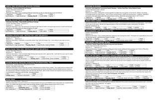 28 29
SIMPLE AND AFFORDABLE MEXICAN COOKING
Instructors: Tammy Caldwell & Pam Peyton
Location: Recreation Center Kitchen
Minimum: 4 Maximum: 8
Additional Information: Enjoy a sampling of Mexican foods that are easy to make and easy on the pocketbook.
Registration Eligibility Date Time TR/NR
April 8-May 16 Ages 18 and over Monday, May 20 11:00-1:00PM $6/$12
EATING FOR BETTER ENERGY, FOCUS & SLEEP
Instructor: Dan Foley – Foley Health and Fitness Training
Location: Recreation Center – Classroom 2
Minimum: 4 Maximum: 15
Additional Information: Learn the importance of eating the right foods for better morning energy and focus at work and food that
will help you fall asleep easier and sleep throughout the night.
Registration Eligibility Date Time TR/NR
April 8-May 15 Ages 16 and over Tuesday, May 21 6:00-7:00PM $5/$10
VIRGINIA CREEPER HIKE- INSTRUCTOR: GARY BRUMFIELD
Location: VA Creeper Trail
Minimum: 4 Maximum: 8
Additional Information: Travel with us as we hike another “leg” of the VA Creeper Trail. Lunch will be on your own at a local
restaurant.
Registration Eligibility Date Time TR/NR
April 8-May 20 Ages 18 and over Thursday, May 23 Leave the Rec. Center at 8:00AM $7/$14
BLACK RIDGE TRAIL HIKE- INSTRUCTOR: GARY BRUMFIELD
Location: Blue Ridge Parkway
Minimum: 4 Maximum: 8
Additional Information: Travel to the Blue Ridge Parkway and enjoy this scenic, vigorous hike. Lunch will be on your own at a local
restaurant. This hike is moderate in difficulty.
Registration Eligibility Date Time TR/NR
April 8-May 30 Ages 18 and over Monday, June 3 Leave the Rec. Center at 9:00AM $7/$14
EVENING BLOOD PRESSURE SCREENING/INFORMATIONAL TABLE
Sponsored By: Carilion New River Valley Medical Center
Location: Recreation Center Lobby
Additional Information: Do you know your numbers? Blood pressure consists of two numbers. Your systolic pressure measure the
pressure of blood against artery walls when the heart pumps blood out during a heartbeat, while the diastolic pressure measures
the same pressure between heartbeats when the heart fills with blood. Both of these numbers are important and just because one
is normal doesn’t mean you’re off the hook. Come get checked!
Date Time TR/NR
Tuesday, June 4 Between 5:00-8:00PM FREE
BOOK SWAP
Location: Recreation Center – Classroom 1
Additional Information: Drop off a maximum of 10 books between the hours of 8-5:00PM at least 2 days before the scheduled Book
Swap. At 5:15PM on the day the swap is held, you will be allowed to select different books to take home to enjoy.
Registration Date Time TR/NR
April 8-May 31 Wednesday, June 5 5:15PM $1 non-refundable
July 1-September 6 Thursday, September 12 5:15PM $1 non-refundable
COOKING IN SEASON
Instructor: Amy Epperley, Community Health Educator - Carilion New River Valley Medical Center
Location: Recreation Center – Kitchen
Minimum: 4 Maximum: 8
Additional Information: Cooking with seasonal ingredients straight from your garden, or the Farmer’s Market is becoming
increasingly popular for many reasons. Some of those include economic, health and environmental. In addition, ingredients
harvested in their peak season allow their natural flavors to shine. Attend this class to learn how to cook in season.
Registration Eligibility Date Time TR/NR
April 8-May 31 Ages 18 and over Thursday, June 6 11:00-1:00PM $6/$12
MARDI GRAS CASINO
Additional Information: Join us as we travel to Mardi Gras Casino. Enjoy playing the slot machines and table games. Lunch will be
on your own at the casino. We will arrive approximately at 11am and will depart at 3pm to head home. Pre-register.
Minimum: 8 Maximum: 20
Registration Eligibility Date Time TR/NR Location
April 15- June 3 21 and over Friday, June 7 Leave Rec. Center at 8am $12/$24 Cross Lane, WV.
MOCKINGBIRD CAFÉ AFTERNOON TEA
Location: Christiansburg
Maximum: 12
Additional Information: Enjoy a relaxing afternoon sipping tea and enjoying tasty treats. Participants are responsible for the cost of
the afternoon tea ($7 + gratuity) prices subject to change.
Registration Eligibility Date Time TR/NR
April 8-June 3 Ages 18 and over Tuesday, June 11 Leave the Rec. Center 3:15PM $3/$6
PREPARING YOUR HOUSE TO SELL
- Instructor: Rachel Hogan/Skip Slocumb Long and Foster Realtors
Location: Recreation Center- Classroom 1
Minimum: 2 Maximum: 15
Additional Information: Things to do before putting your house on the market and how to increase your homes selling value.
Registration Eligibility Date Time TR/NR
April 8-June 6 Ages 18 and over Tuesday, June 11 6:00-8:00PM FREE
June 3-August 22 Ages 18 and over Tuesday, August 27 6:00-8:00PM FREE
MEAL ON THE GRILL – Instructors: Tammy Caldwell & Pam Peyton
Additional Information: Grilling is the ultimate high-flavor, low-fat cooking method –not to mention the quintessential taste of
summer. Grilled vegetables taste sweeter, grilled meats and seafood stay more succulent, and even fruit, like fresh pineapple,
acquires a wonderful smoke flavor when grilled. Attend this class to learn how to prepare an entire meal on the grill. Snacks and
recipes provided.
Minimum: 5 Maximum: 8
Registration Eligibility Date Time TR/NR Location
May 1-June 5 Ages 18 and over Wednesday, June 12 11:00-1:00PM $6/$12 Sr. Patio
WOHLFHART HAUS: FABULOUS 50’S
Additional Information: This glance at a simpler time features all the hits you remember as well as a “one-eyed, one-horned” special
appearance. Grab your Bobbi socks and poodle skirts and “stroll” down memory lane in this one of a kind show that captures the
FUN and FEEL of America’s Dream decade. Price is all inclusive. Pre-register.
Minimum: 8 Maximum: 20
Registration Eligibility Date Time TR/NR Location
April 1-July 3 Ages 21 and over Thursday, July 11 Leave Rec. Center at 11:30am $47/$67 Wytheville
MYSTERY FLEA MARKET/YARD SALES
Additional Information: Join us as we travel to an unknown destination flea market and yard sale stops along the road. Lunch will
be on your own at a local restaurant. Pre-register.
Minimum: 5 Maximum: 8
Registration Eligibility Date Time TR/NR Location
April 1-July 11 Ages 21 and over Friday, July 19 Leave Rec. Center at 6:30AM $13/$23 ??????
 